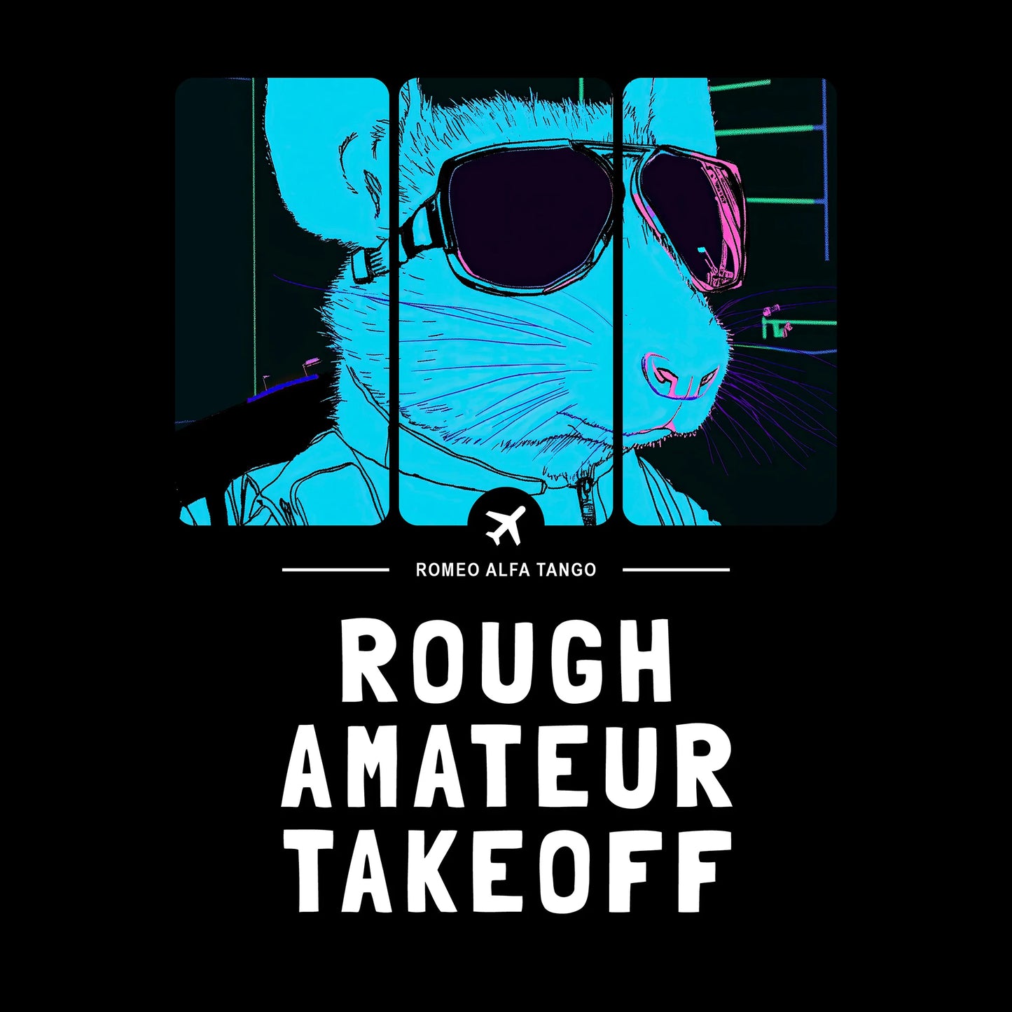Rough Amateur Takeoff - Runway Rodent T-Shirt Black Artwork
